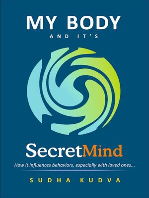 cover image of My Body and Its Secret Mind